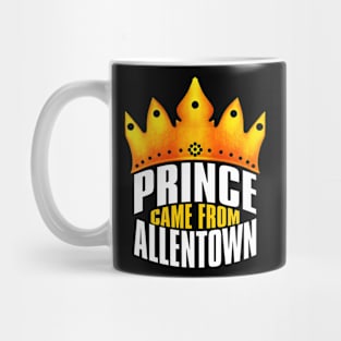 Prince Came From Allentown, Allentown Georgia Mug